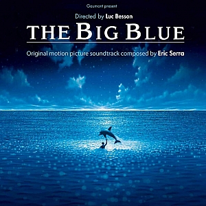 Eric_Serra-The_Big_Blue_Remastered_Original_Motion_Picture_Soundtrack